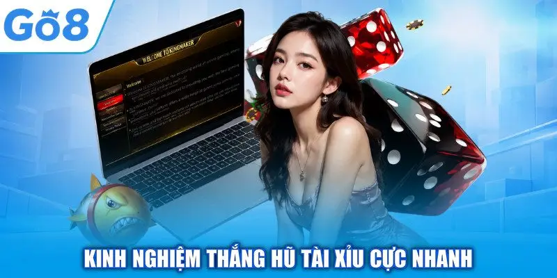 Kinh nghiệm thắng hũ tài xỉu cực nhanh