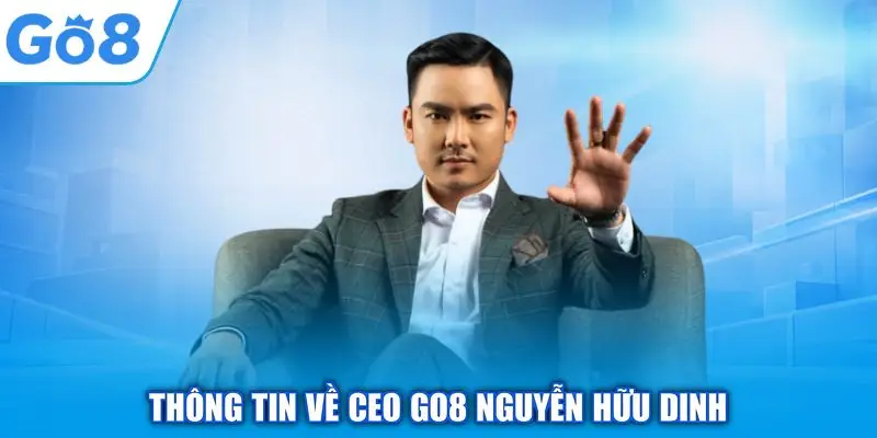 Thông tin về CEO GO8 Nguyễn Hữu Dinh